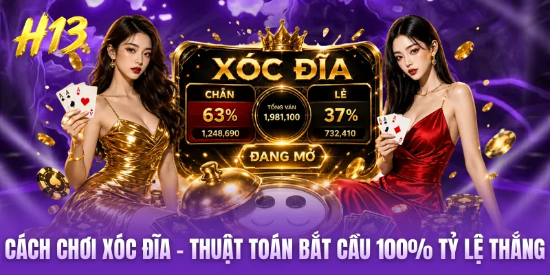 Cách Chơi Xóc Đĩa - Thuật Toán Bắt Cầu 100% Tỷ Lệ Thắng 