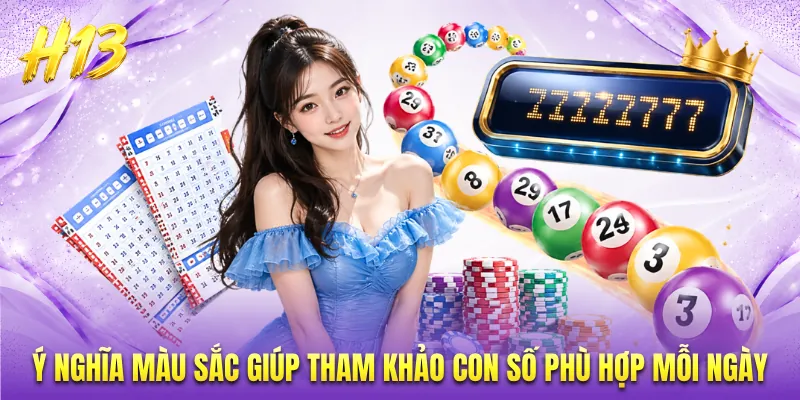 Ý nghĩa màu sắc giúp tham khảo con số phù hợp mỗi ngày